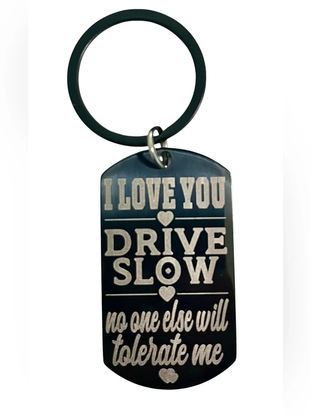 I Love You Drive Slow - Black Keychain - Thoughtful Message - NIB